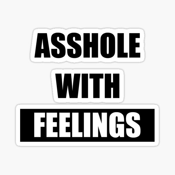 Asshole Sayings Stickers for Sale | Redbubble Asshole Sayings Stickers for Sale | Redbubble