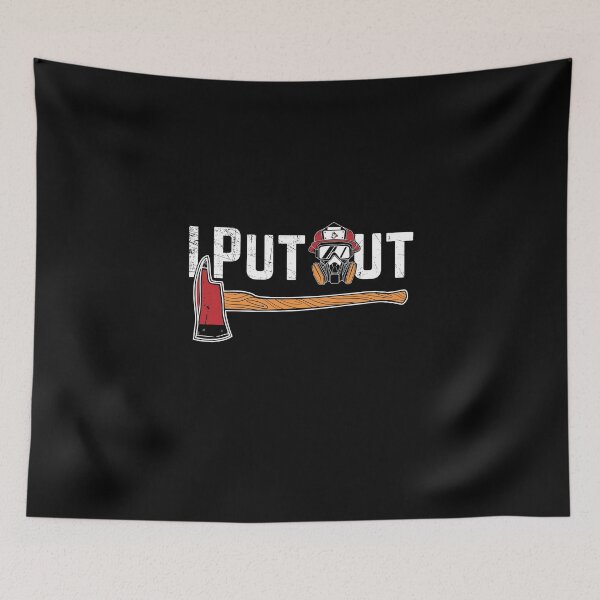 Item preview, I Put Out Firefighter designed and sold by Captain Mood.