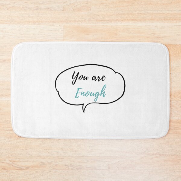 Item preview, You Are Enough designed and sold by Spreadhope-.