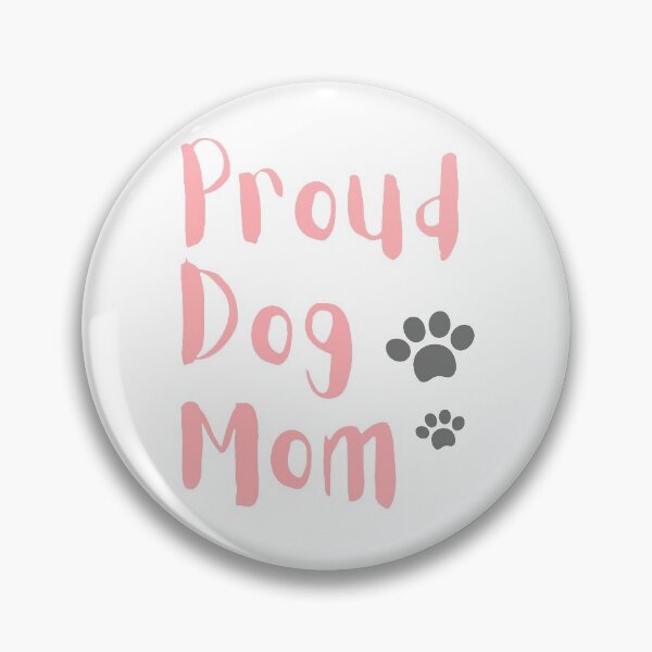 Item preview, Proud Dog Mom designed and sold by Joy C.