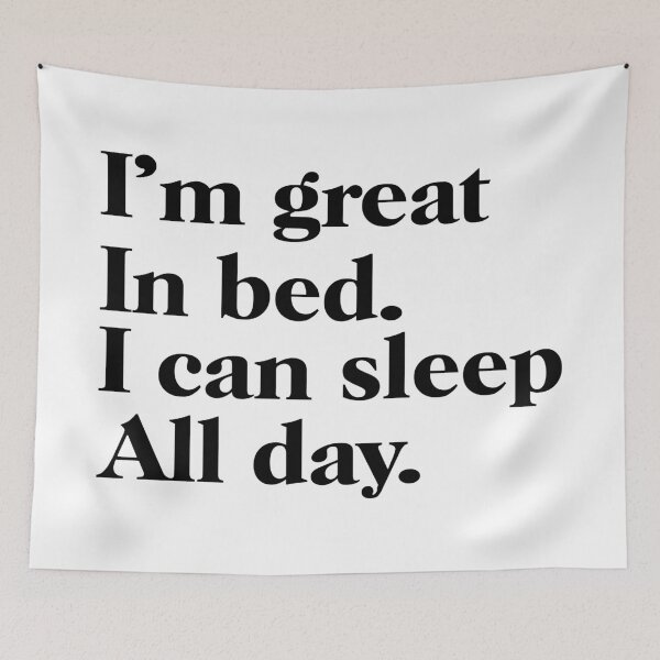 Item preview, I'm great in bed. I can sleep All-day designed and sold by hexdecor.