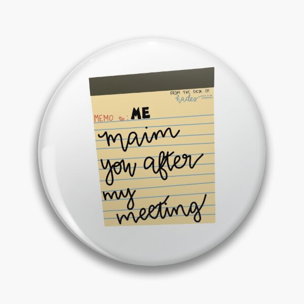 Item preview, Maim You After My Meeting designed and sold by knuss34.