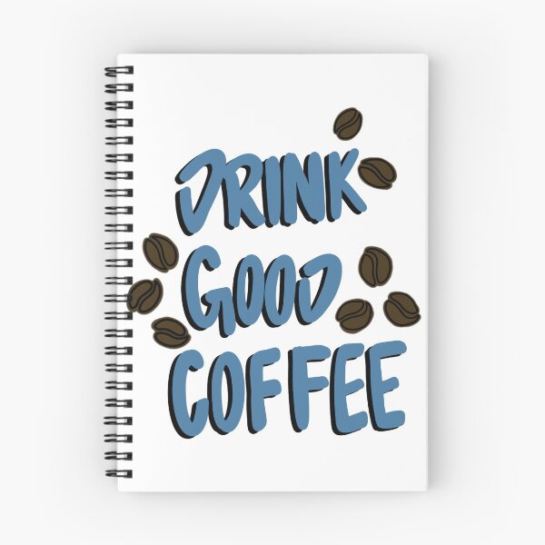 Item preview, Drink good coffee designed and sold by Konakayla.