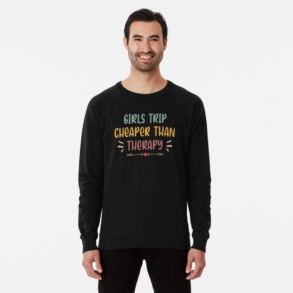 Liquor Cheaper Than Therapy Funny Drinking Womens or Mens Crewneck