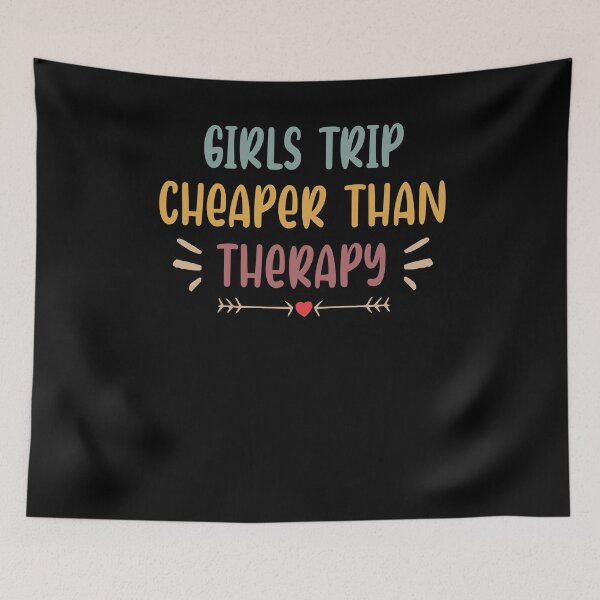 Item preview, Girls Trip Cheaper Than Therapy,Girls Trip Shirt, Girl Power Shirt, Girls Weekend Shirt, designed and sold by Noussairox.