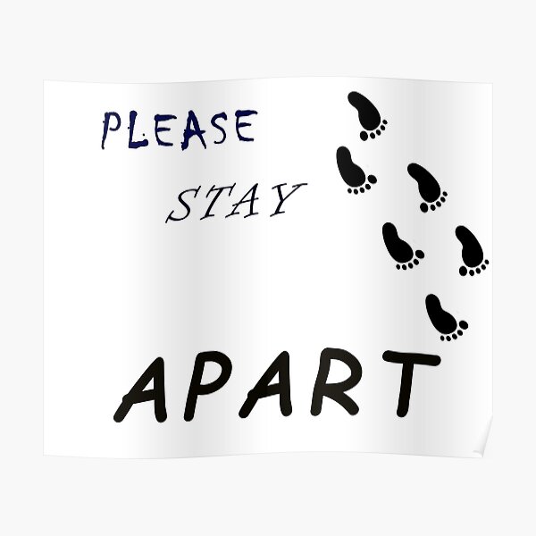 "Please stay 6 feet apart tshirt" Poster for Sale by karimoo Redbubble