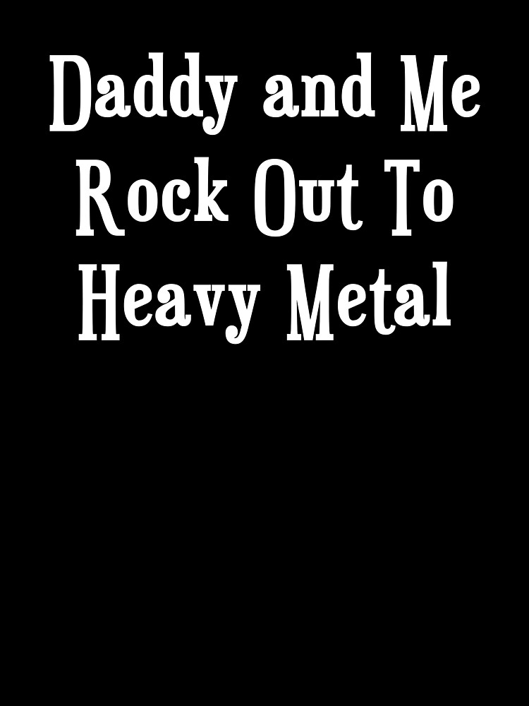 Camiseta para for Sale la obra «Papá yo rockeamos al heavy metal» de gillys |