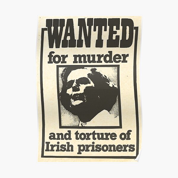 Wanted for murder - Margaret Thatcher - IRA Poster