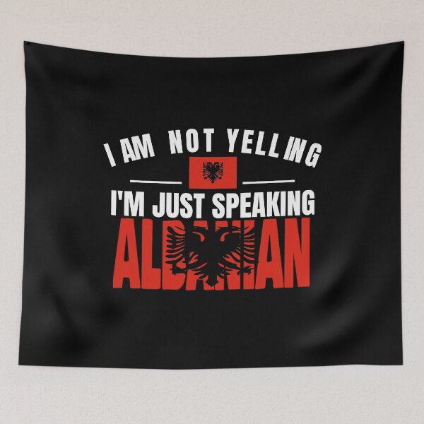 Item preview, I'm Not Yelling I'm Albanian Flag T Shirt Merch designed and sold by PRINTS2HOT.