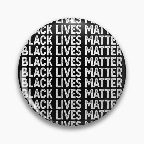 black lives matter Pin