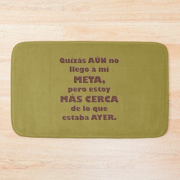 Item preview, Motivational quotes t-shirts. "Quizás aún no llego a mi meta, pero estoy más cerca de lo que estaba ayer" designed and sold by RosalinaRV.