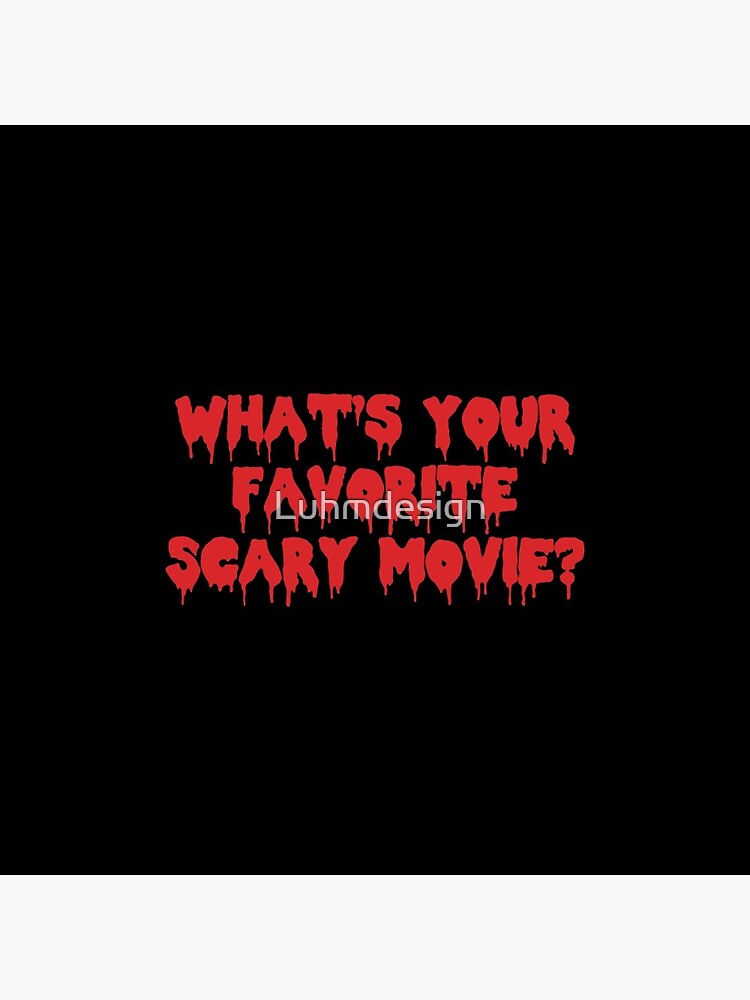 Ghost Face: What's Your Favorite Scary Movie PRINTS and STICKERS – Art Lab  Candy