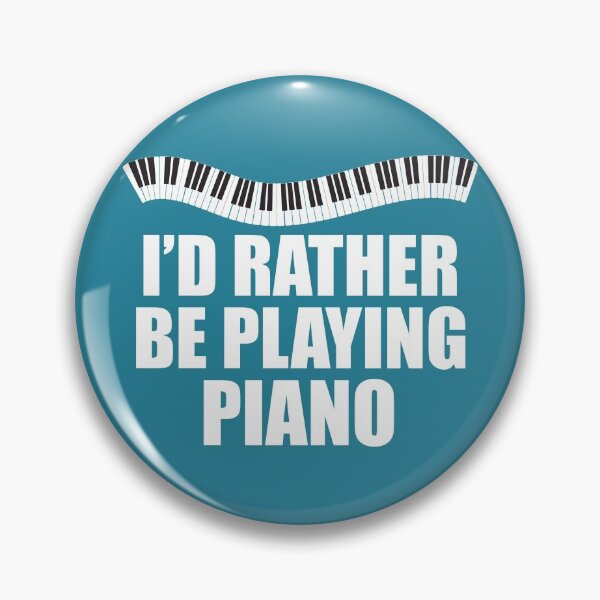 Item preview, I'd Rather Be Playing Piano designed and sold by Epic Love Designs.