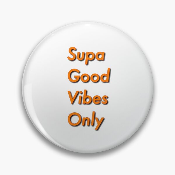 Item preview, Supa Good Vibes Only designed and sold by paigeg230.