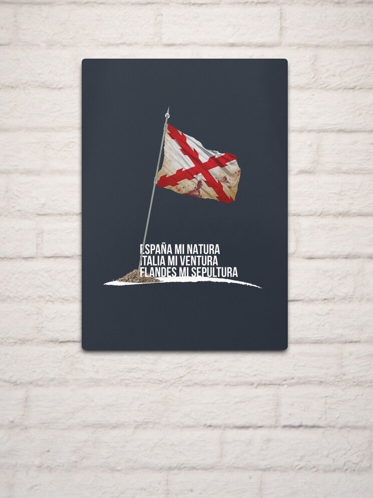 Lámina metálica «Lema Tercios de Flandes, bandera, cruz de borgoña» de  camikaze-es | Redbubble