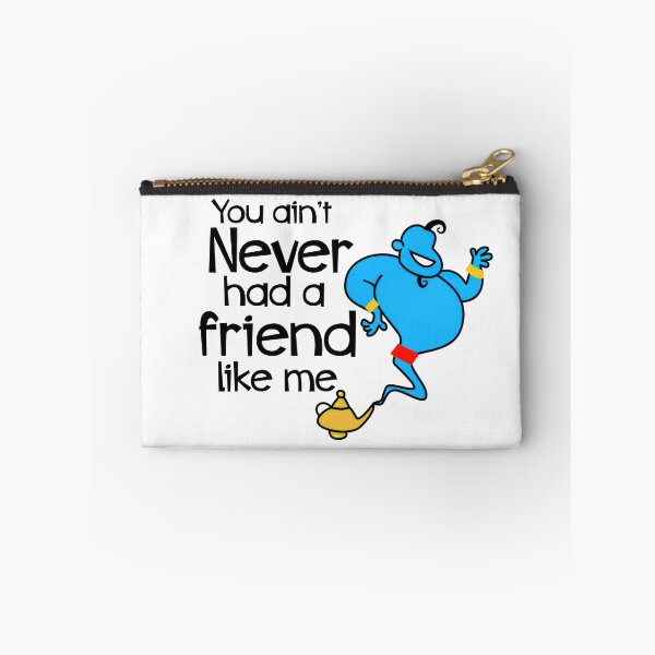 Item preview, You ain't never had a friend like me designed and sold by Flip Flops  in Fantasyland.