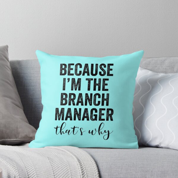Item preview, Because I'm The Branch Manager That's Why designed and sold by kamrankhan.