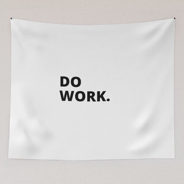 Item preview, Do Work designed and sold by artclubcrew.