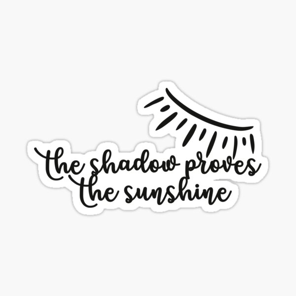 Item preview, shadow proves the sunshine designed and sold by nmgee.