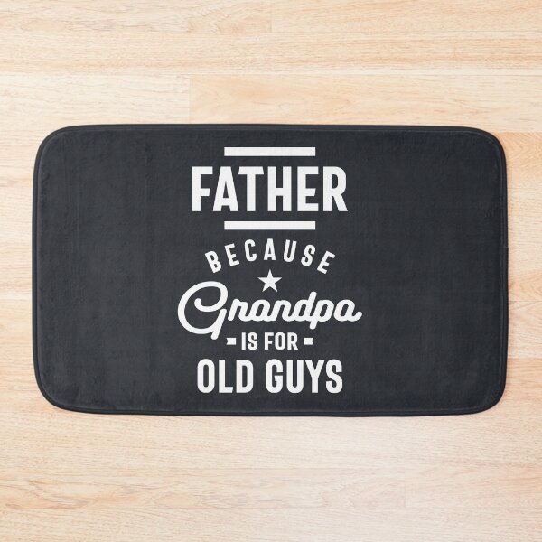 Item preview, Father Because Grandpa Is For Old Guys Shirt For Grandfather designed and sold by cidolopez.