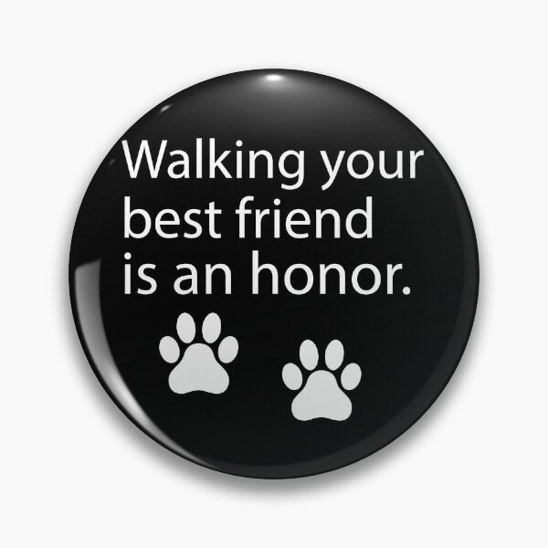 Item preview, walking your best friend is an honor gift dog walker dogs walking designed and sold by alaechamlal.