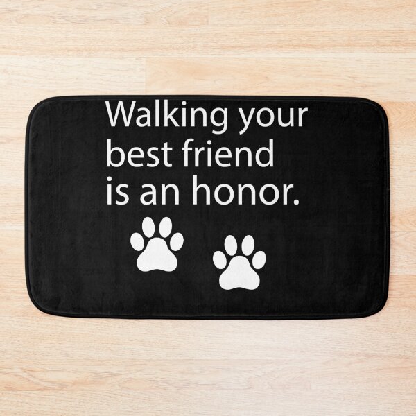 Item preview, walking your best friend is an honor gift dog walker dogs walking designed and sold by alaechamlal.