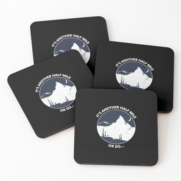 Item preview, Funny Hiking Quote: It's Another Half Mile or So... designed and sold by friendlyspoon.