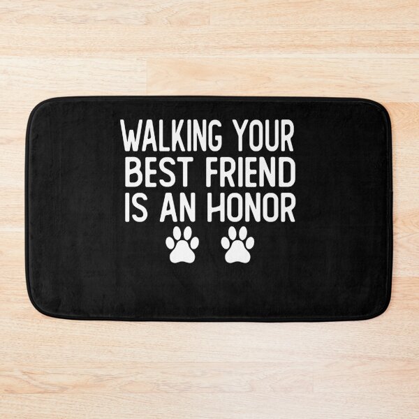 Item preview, walking your best friend is an honor gifts dog walker dogs walking designed and sold by alaechamlal.