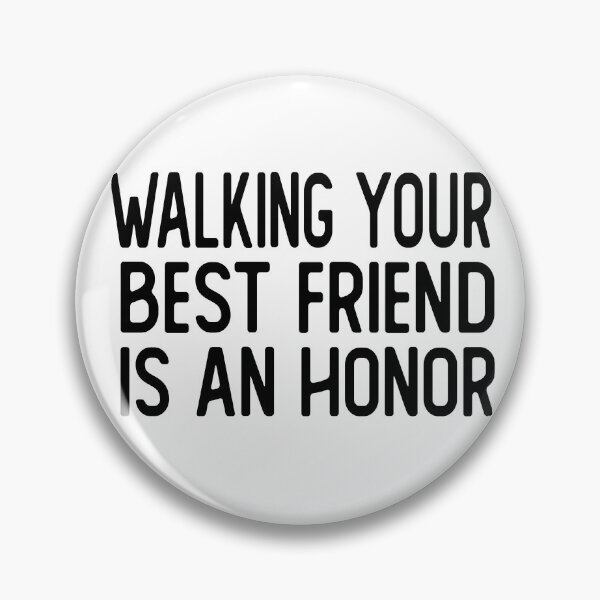 Item preview, walking your best friend is an honor dog walker gift designed and sold by alaechamlal.