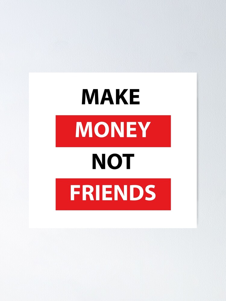 Make money not friends обои