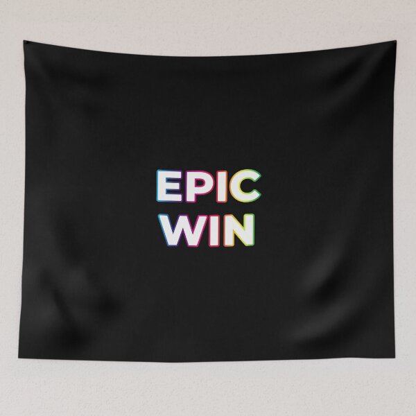 Item preview, Epic Win Epicsauce Funny Meme designed and sold by Joepseudo.