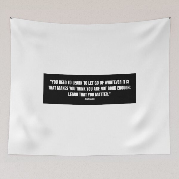 Item preview, One Tree Hill quote designed and sold by cgrimpo.