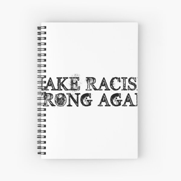 Make Racism Wrong Again Spiral Notebook