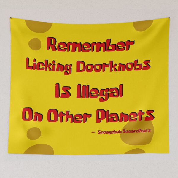 Item preview, Remember, Licking Doorknobs is Illegal on Other Planets designed and sold by Pilot-MJ.