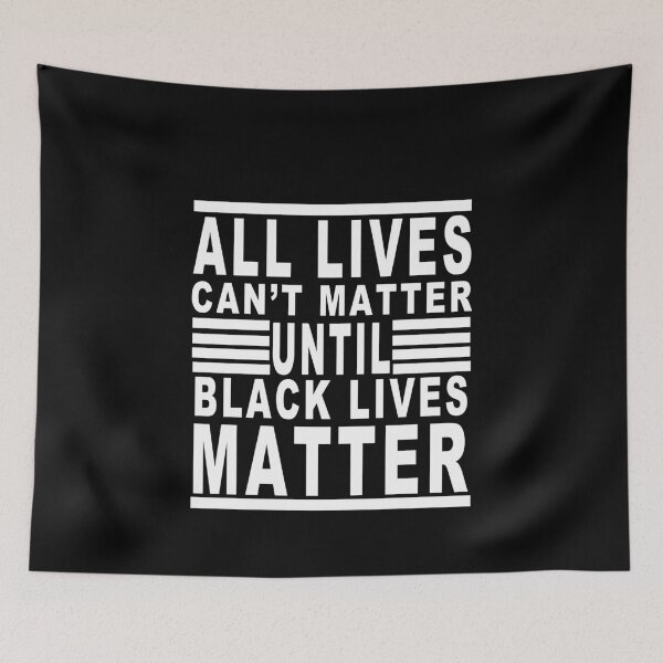 Item preview,  All lives Can't Matter Until Black lives Matter designed and sold by majeed10.