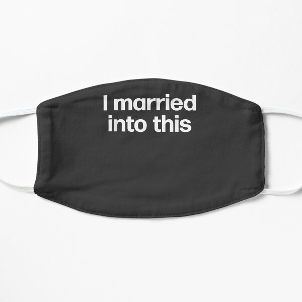 I Married Into This | Funny Sister-In-Law Gift Wedding Photo Flat Mask