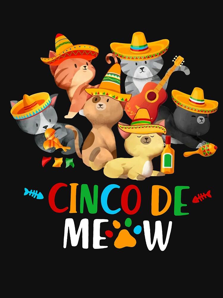 Cinco De Mayo Meow Cat T Shirt By Mohammadseraj Redbubble