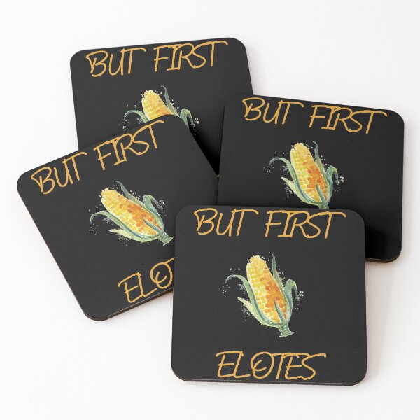 Item preview, But First Elotes -Corn On The Cob Maize Vegetables Lover  designed and sold by khalilelk.