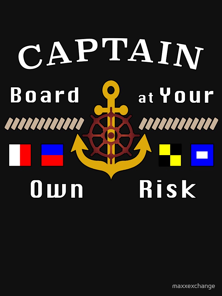 Thumbnail 3 of 3, Relaxed Fit T-Shirt, Captain Board at Your Own Risk Motorboat Skipper. designed and sold by maxxexchange.