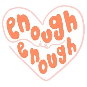 Artwork thumbnail, Enough is Enough by Natalie Ferrer