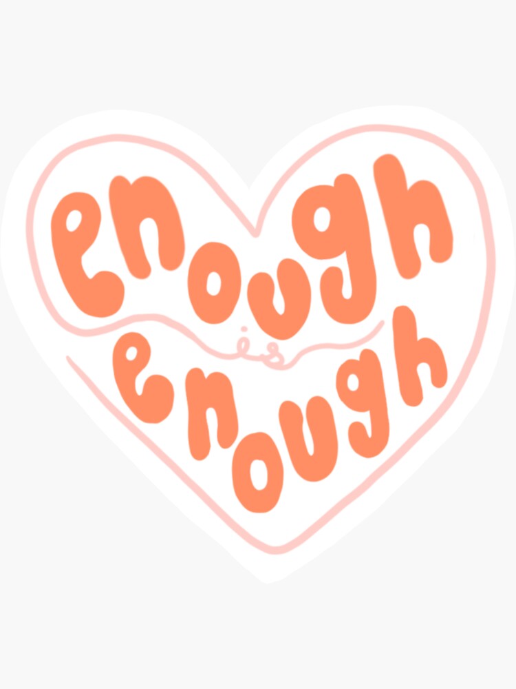 Thumbnail 3 of 3, Sticker, Enough is Enough designed and sold by natalievferrer.