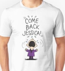 The only one he wants Unisex T-Shirt
