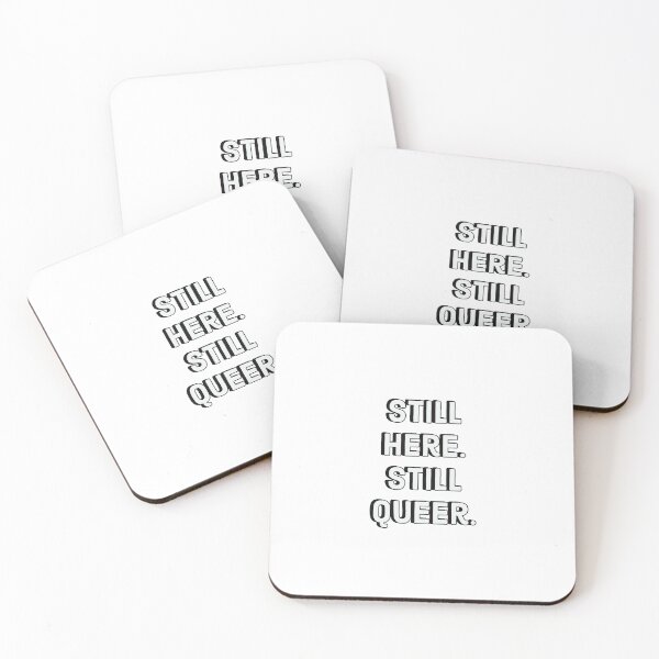 Item preview, Still here. Still queer. - Gay Pride designed and sold by Inspirationmotivation.