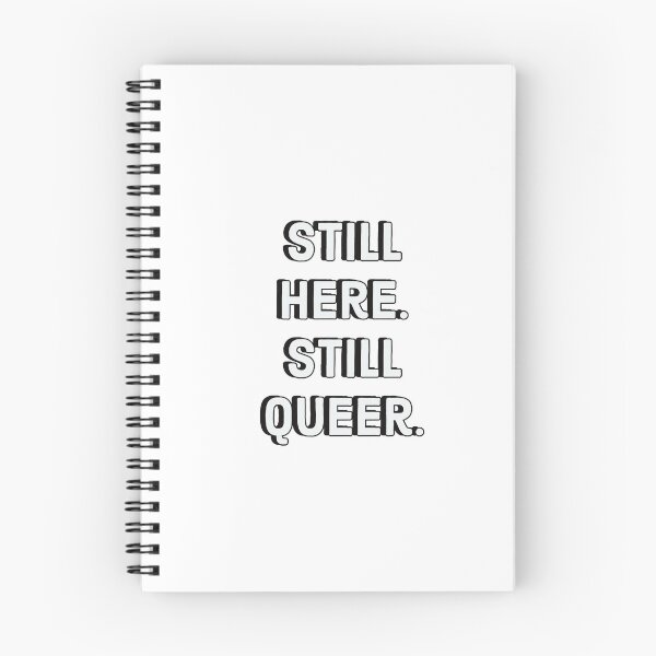 Item preview, Still here. Still queer. - Gay Pride designed and sold by Inspirationmotivation.
