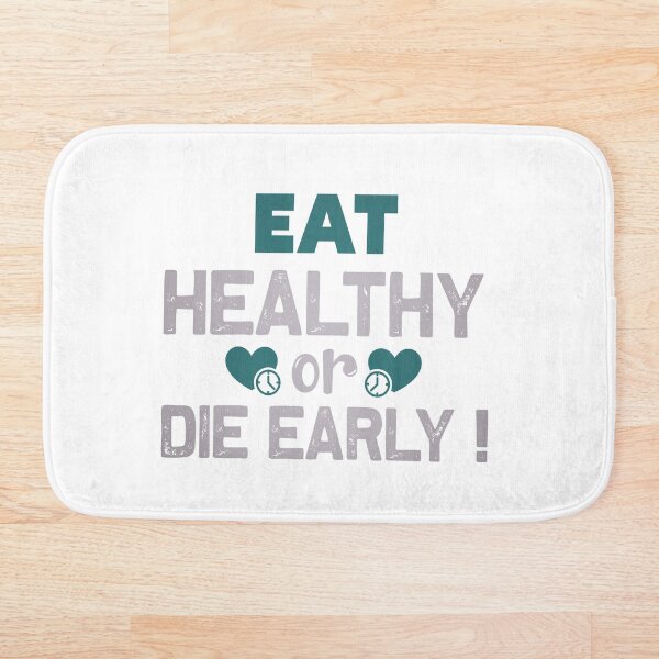 Item preview, Eat Healthy Or Die Early  designed and sold by GenesisFashion.
