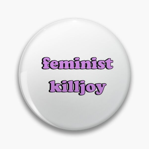 Item preview, Feminist killjoy   designed and sold by Inspirationmotivation.