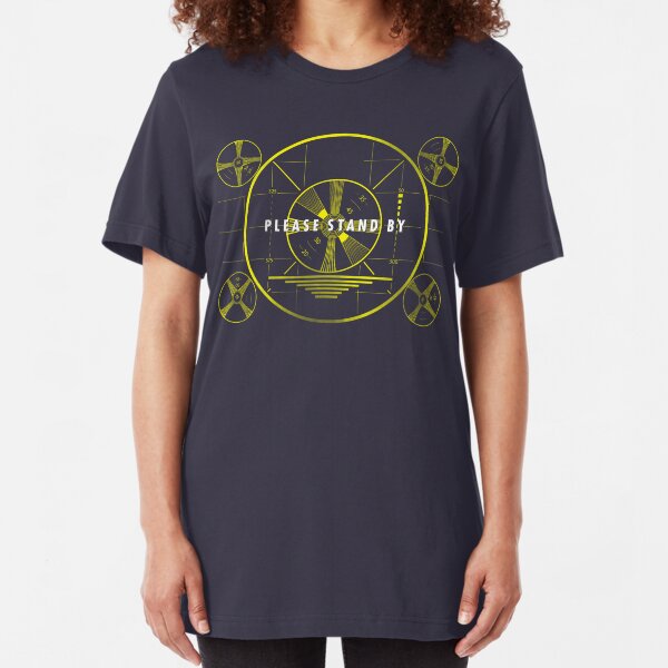 Please Stand By Slim Fit T-Shirt