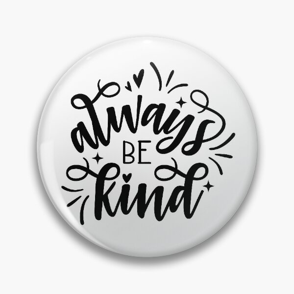 Item preview, Always be kind designed and sold by Brian Kroijer.