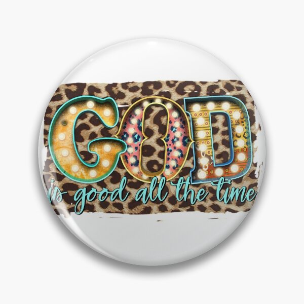 Item preview, God Is Good All The Time designed and sold by PrettyPhoxie.