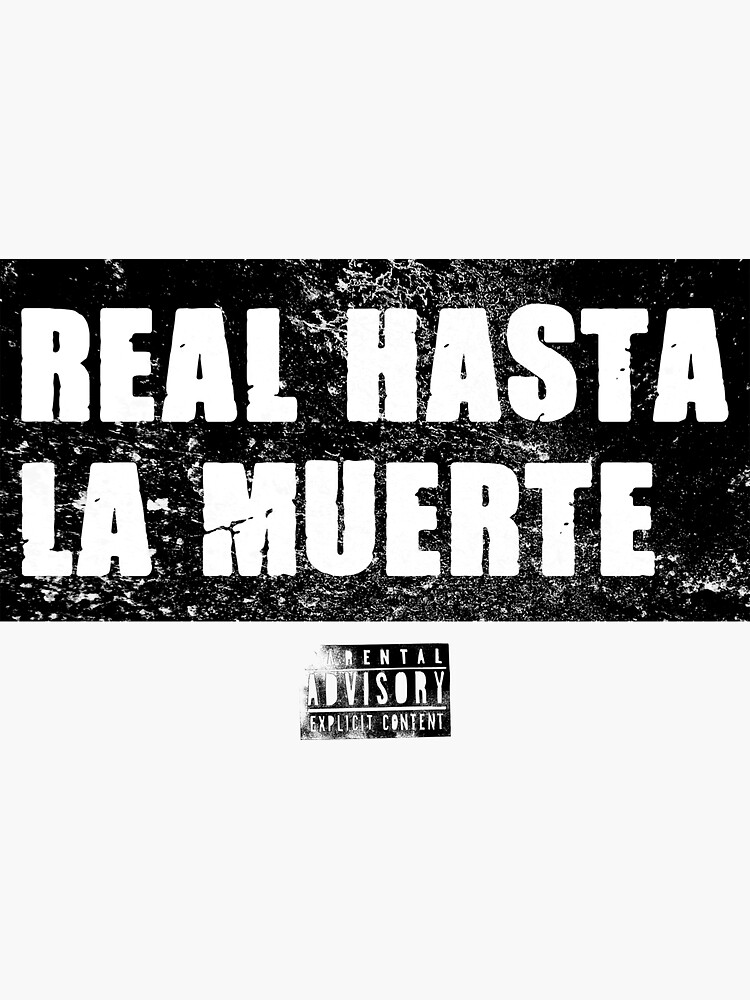 "Real Hasta La Muerte" Sticker for Sale by blazikin Redbubble